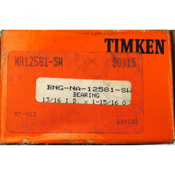 Timken Tapered Roller Bearing BNG NA12581-SW 90015 13/16&#034; Bore Free Shipping #3 image